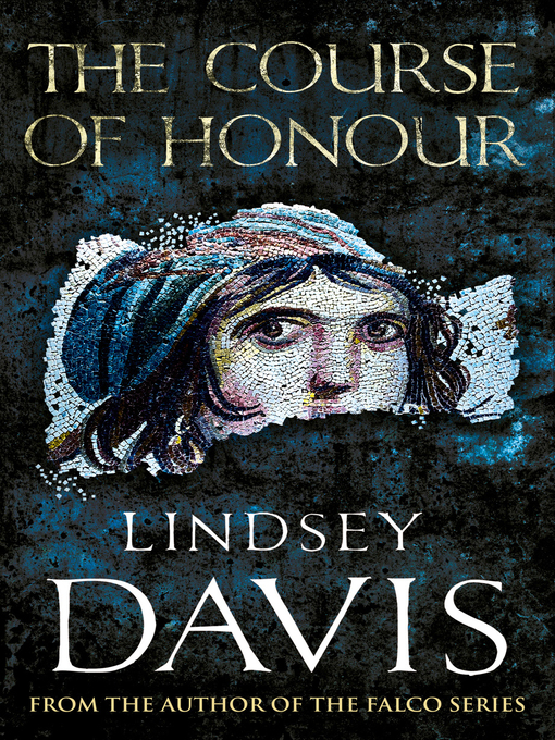 Title details for The Course of Honour by Lindsey Davis - Wait list